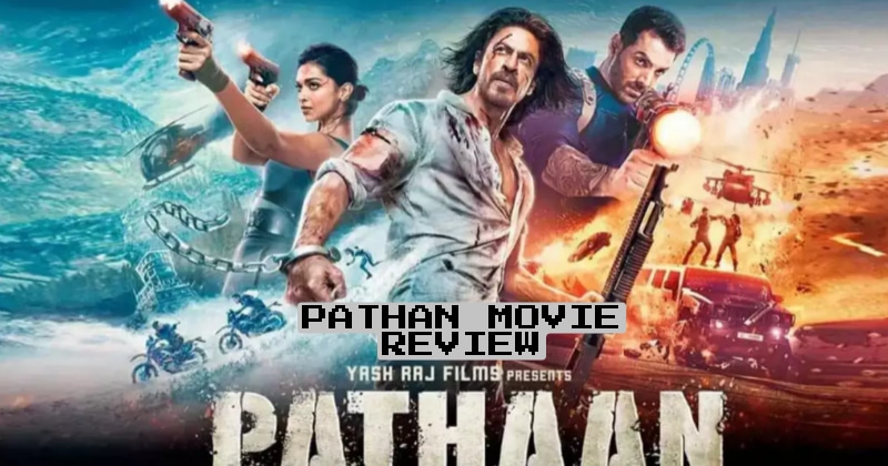Pathan Movie review